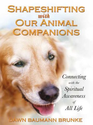 cover image of Shapeshifting with Our Animal Companions